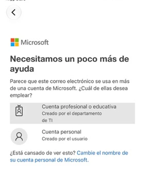 Pantalla Necesitamos un poco más de ayuda con la opción Cuenta profesional o educativa